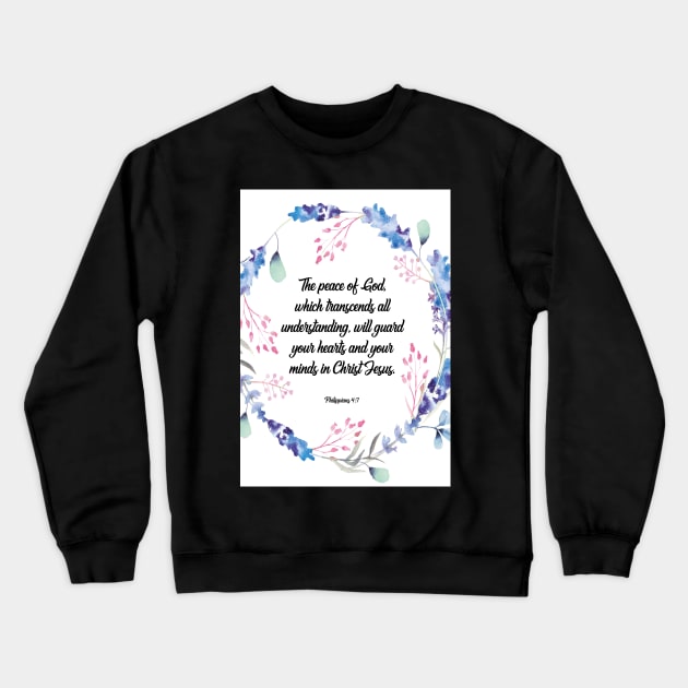 The peace of God, happiness positivity, Philippians 4:7, Bible verse, scripture, Christian gift Crewneck Sweatshirt by BWDESIGN